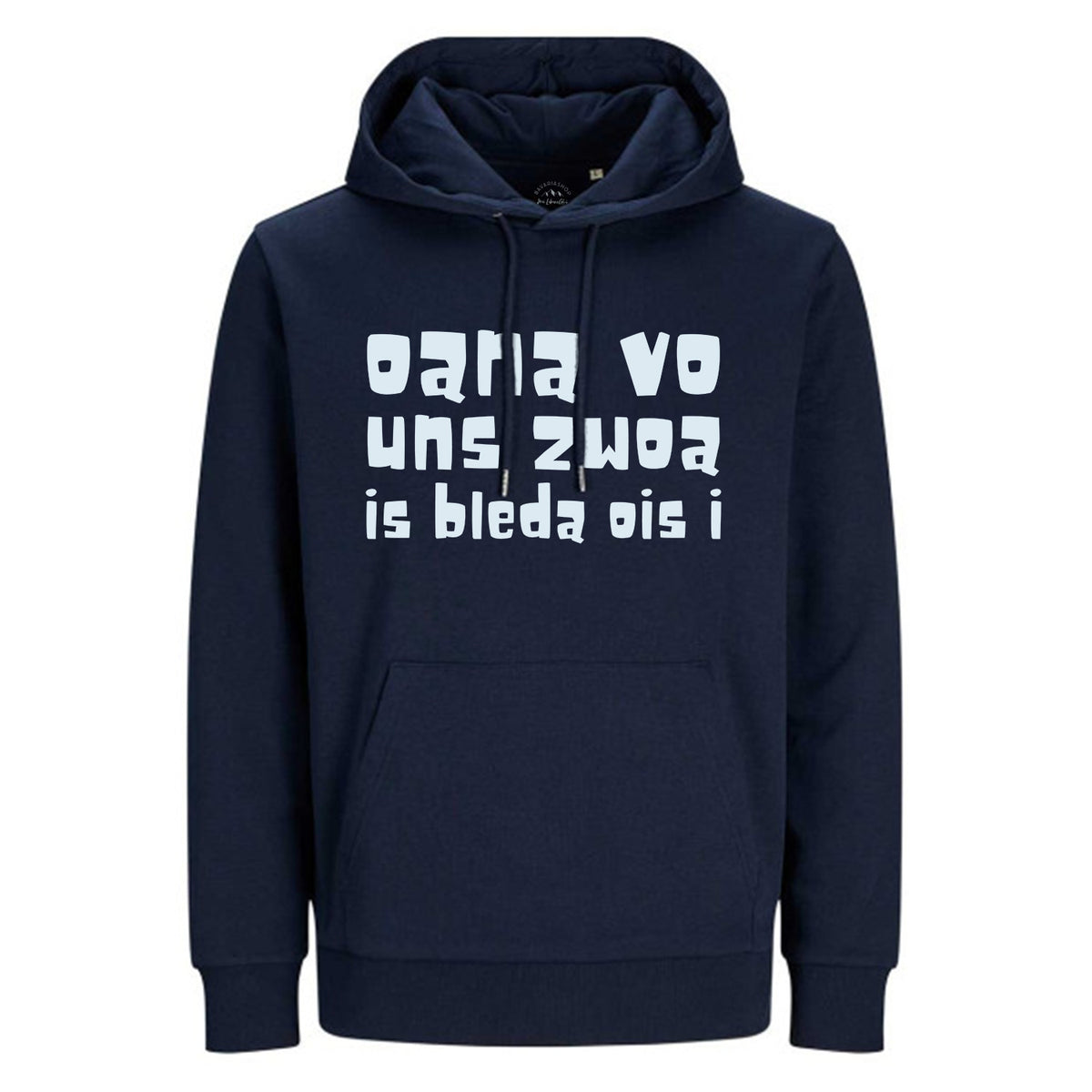 Hoodie Oana vo uns zwoa... in Dunkelblau mit weißem Spruch auf der Brust und Kängurutasche