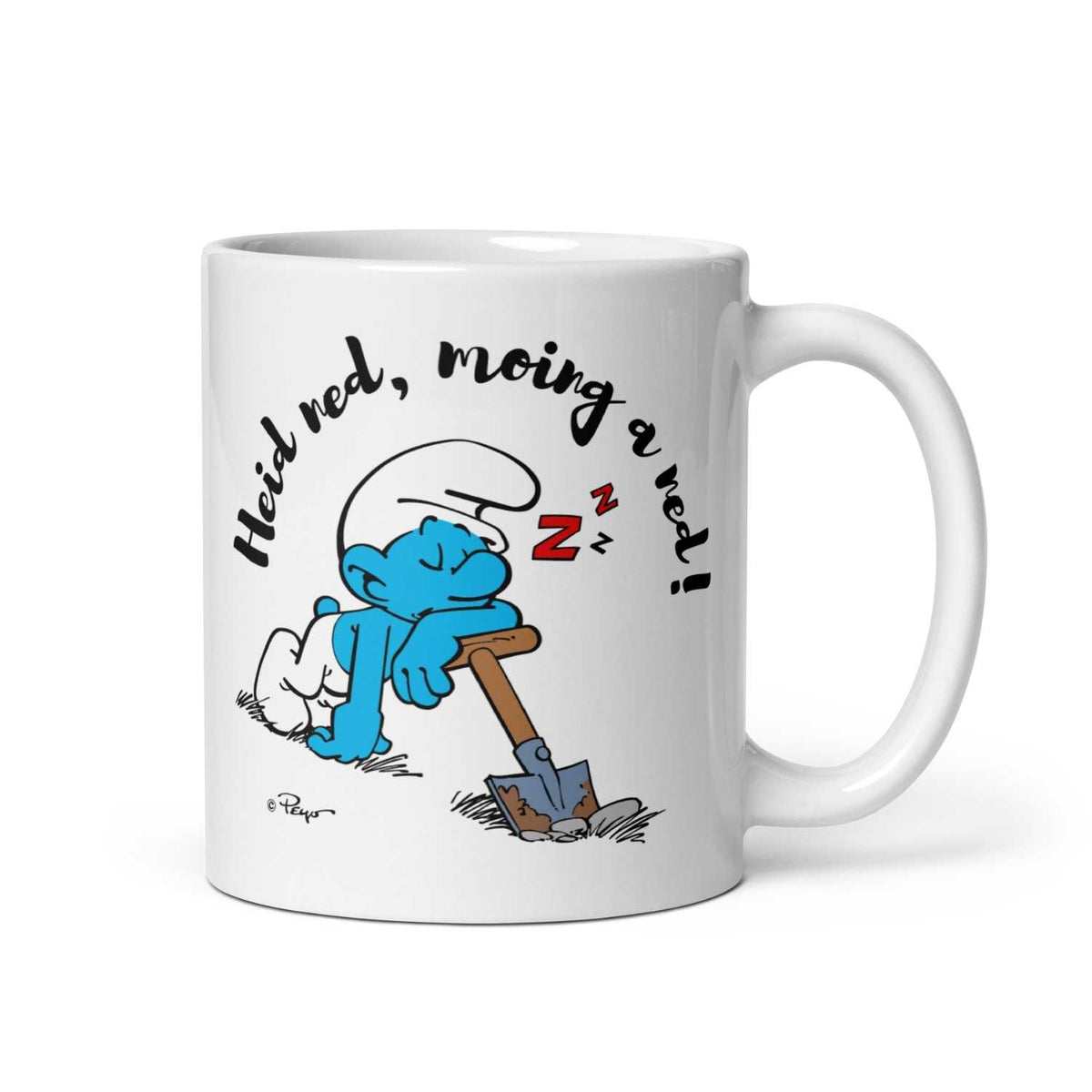 Weiße Schlümpfe Tasse Heid ned, moing a ned mit schlafendem Schlumpf auf Schaufel und Schriftzug