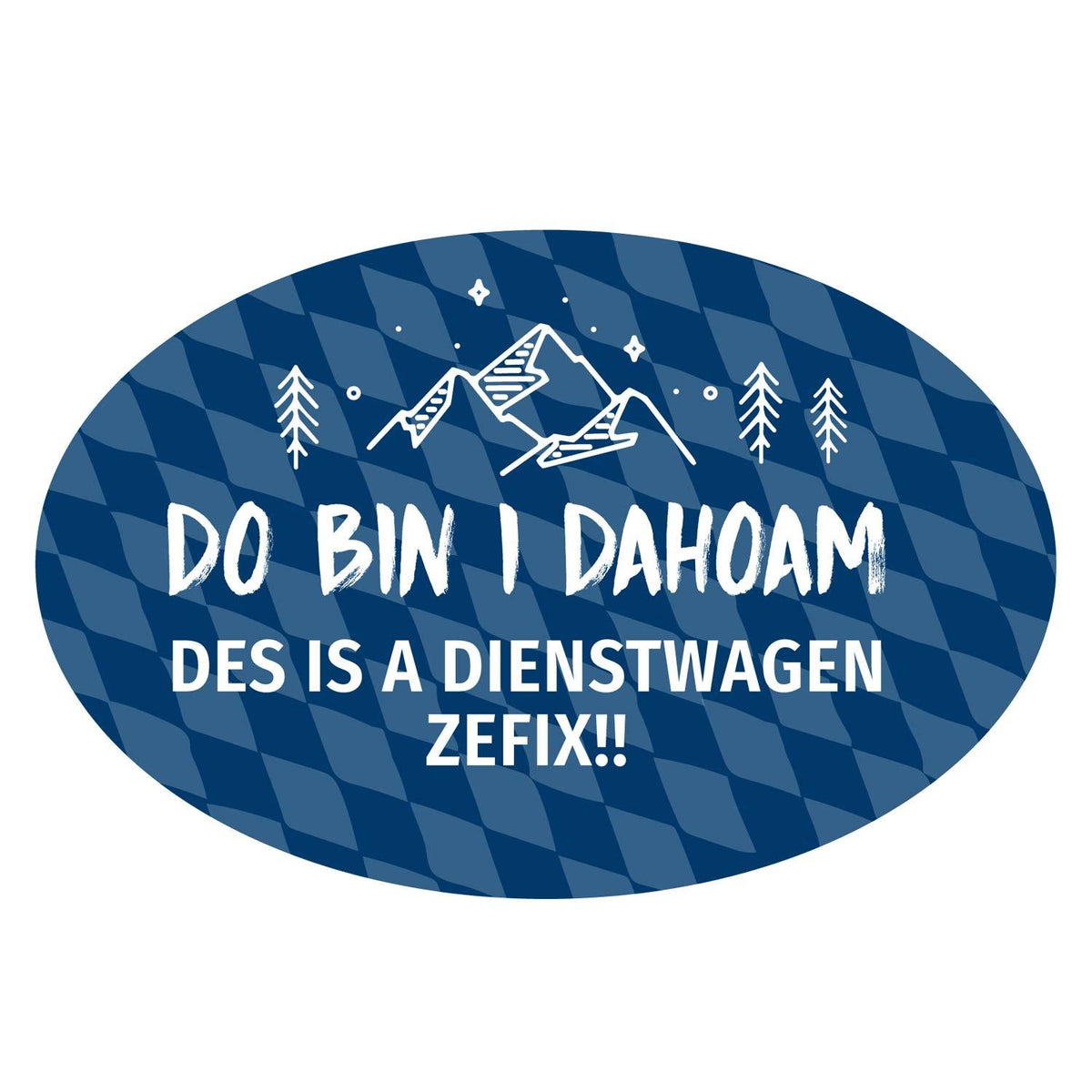 Ellipsenförmiger blauer Autoaufkleber "do bin i dahoam" mit hellblauem Rautenmuster und Alpen-Motiv.