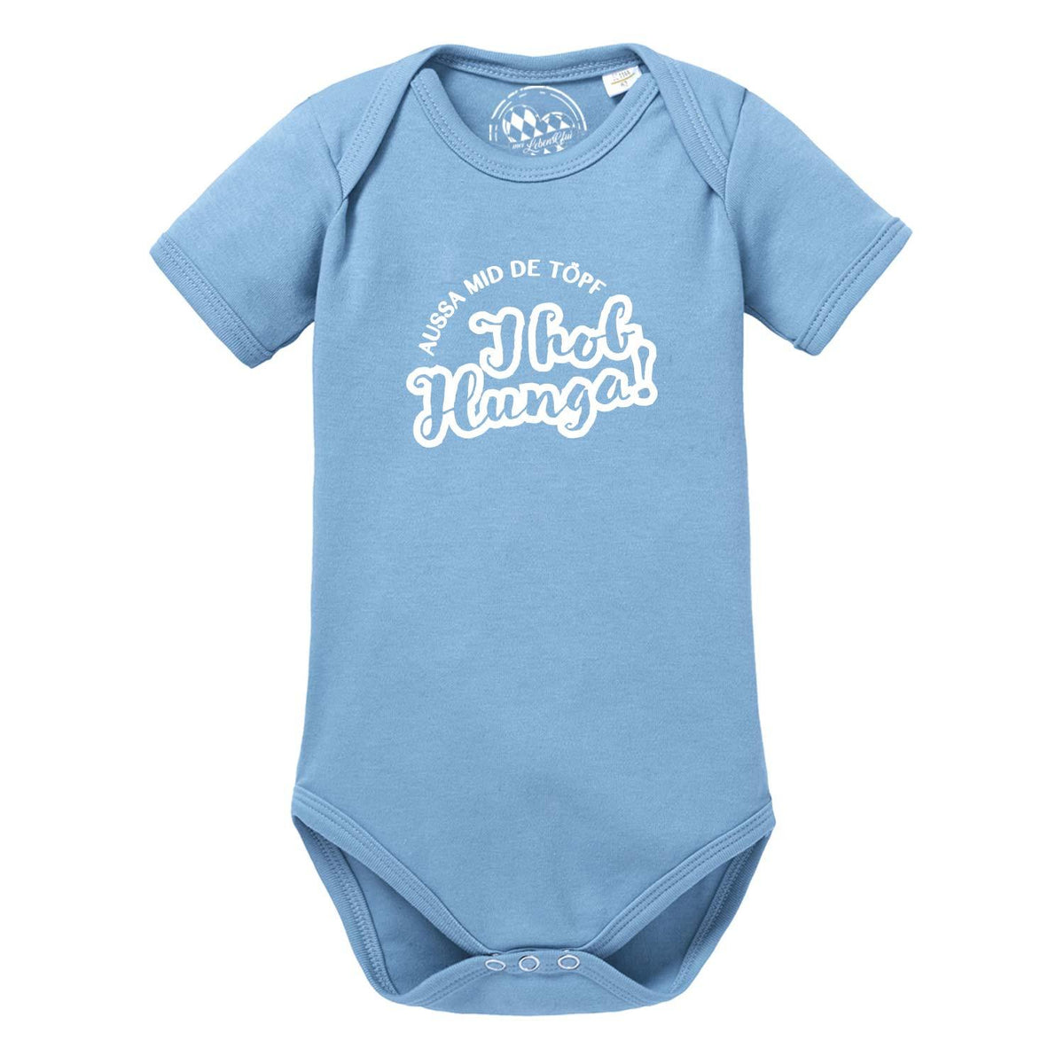 Himmelblauer Baby Body "Aussa mid de Töpf… I hob Hunga!" mit kurzen Ärmeln und Druckknöpfen.