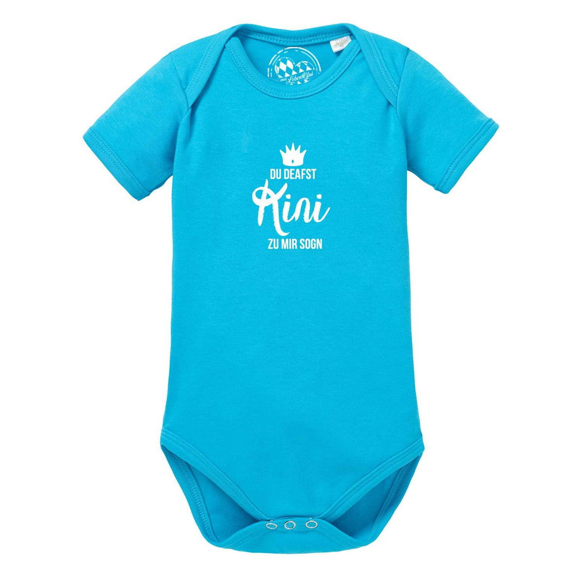 Blauer Baby Body Kini mit Krone und weißem Spruch "Du deafst Kini zu mir sogen", kurzärmlig, weiche Baumwolle.