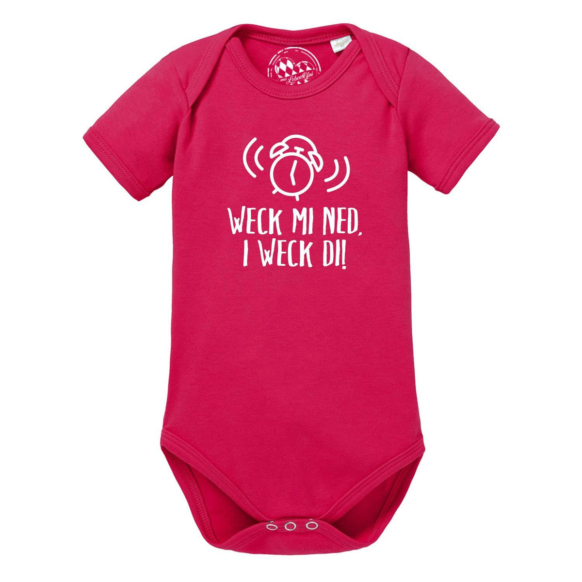 Baby Body "I weck di!" in leuchtendem Pink mit weißem Wecker und bayerischem Spruch