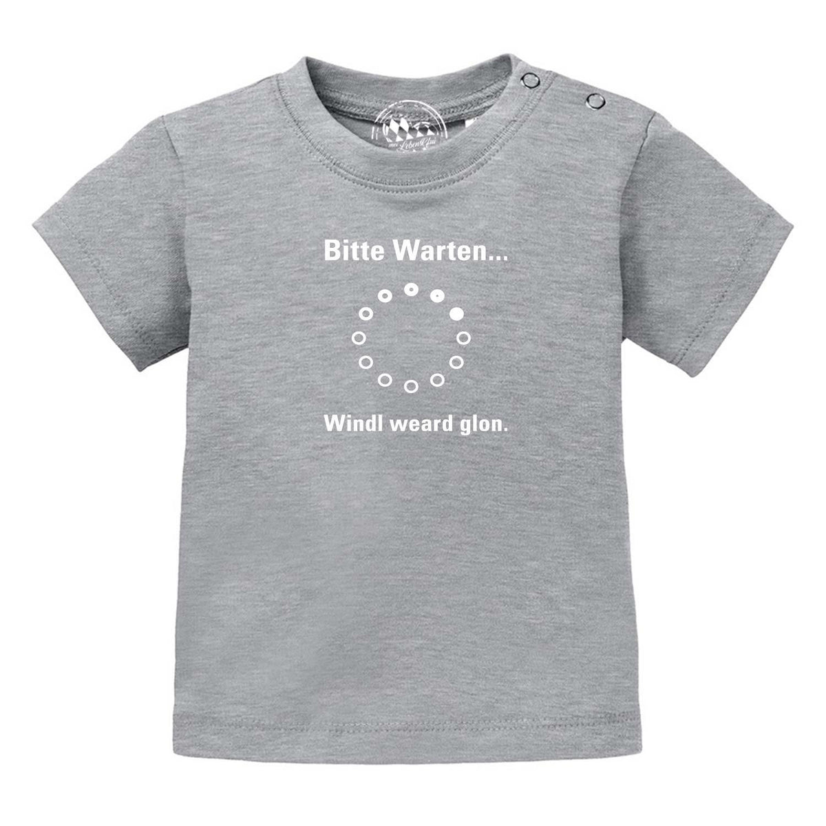 Graues Baby T-Shirt "Bitte wartn..." mit weißem Ladesymbol und bayerischem Spruch Windl weard glon.