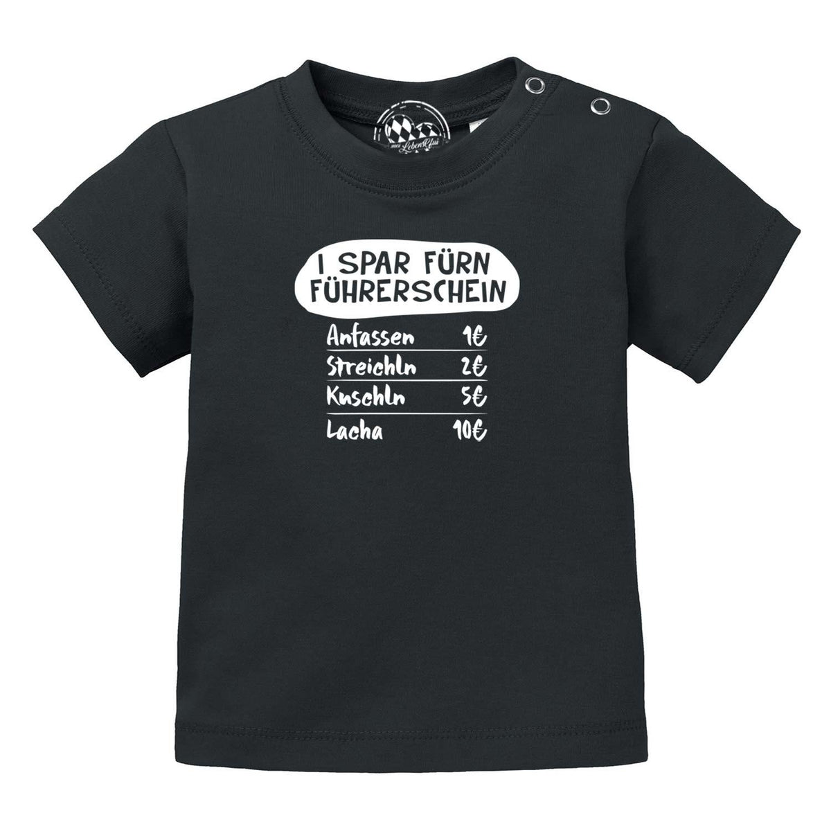 Baby T-Shirt "I spar fürn Führerschein…" in schwarz mit lustigem Spruch und Preisliste.