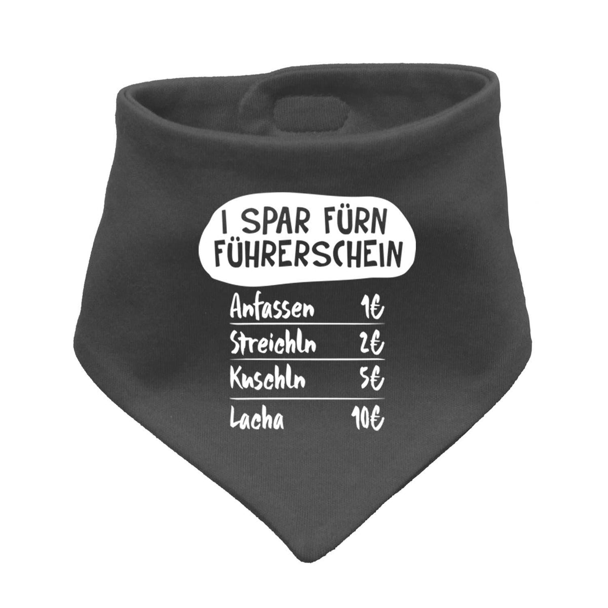 Schwarzes Babyhalstuch "I spar fürn Führerschein…" mit weißem witzigen Aufdruck und Preisliste.