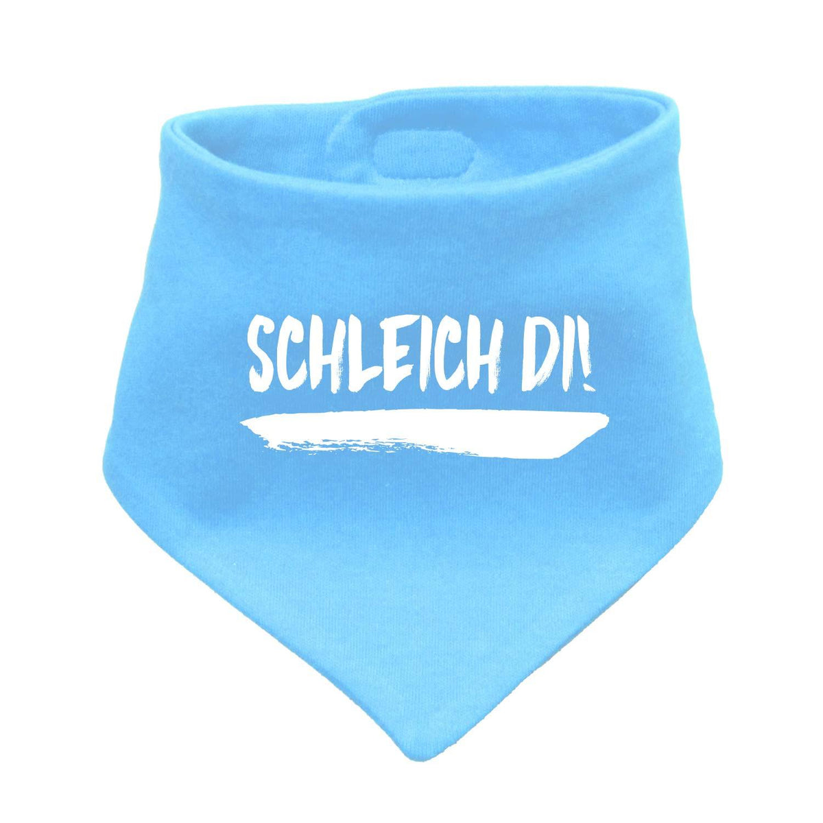 Babyhalstuch "Schleich di!" in Hellblau mit weißem Spruch und Pinselstrich.