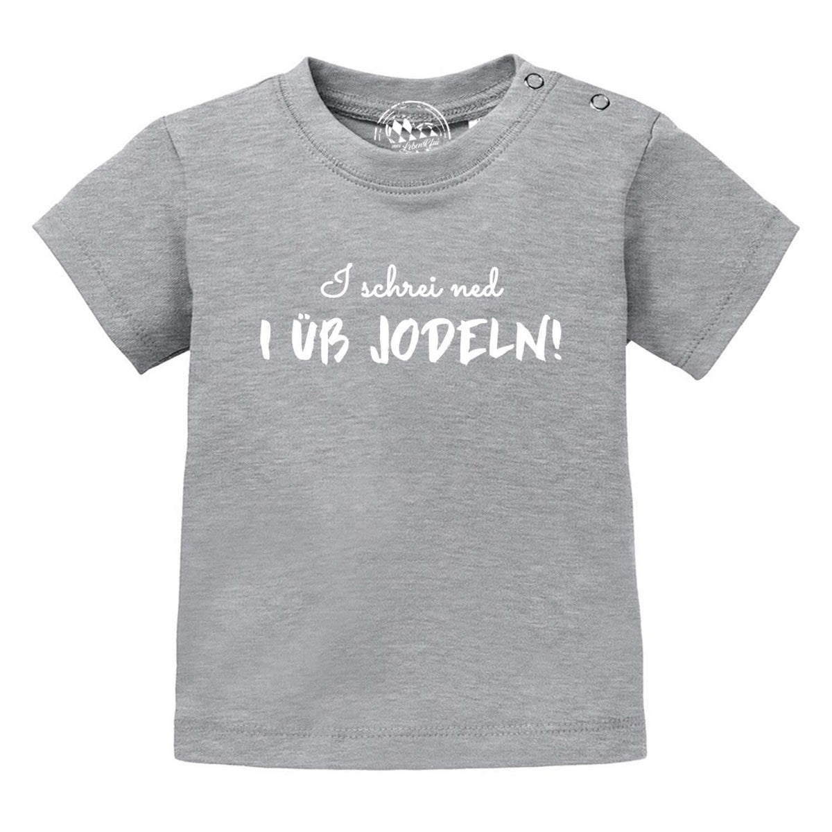 Graues Baby T-Shirt I üb jodeln mit weißem Spruch und Druckknöpfen an der Schulter.