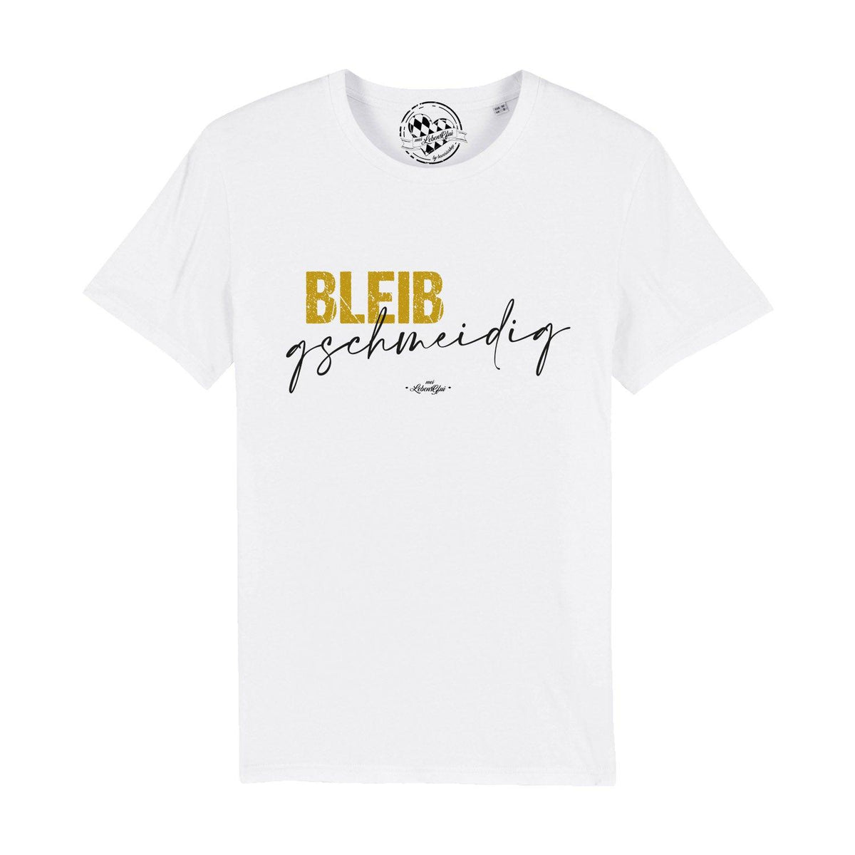 Herren T-Shirt Bleib gschmeidig in Weiß mit goldenem bayerischen Spruchdruck und Rundhalsausschnitt