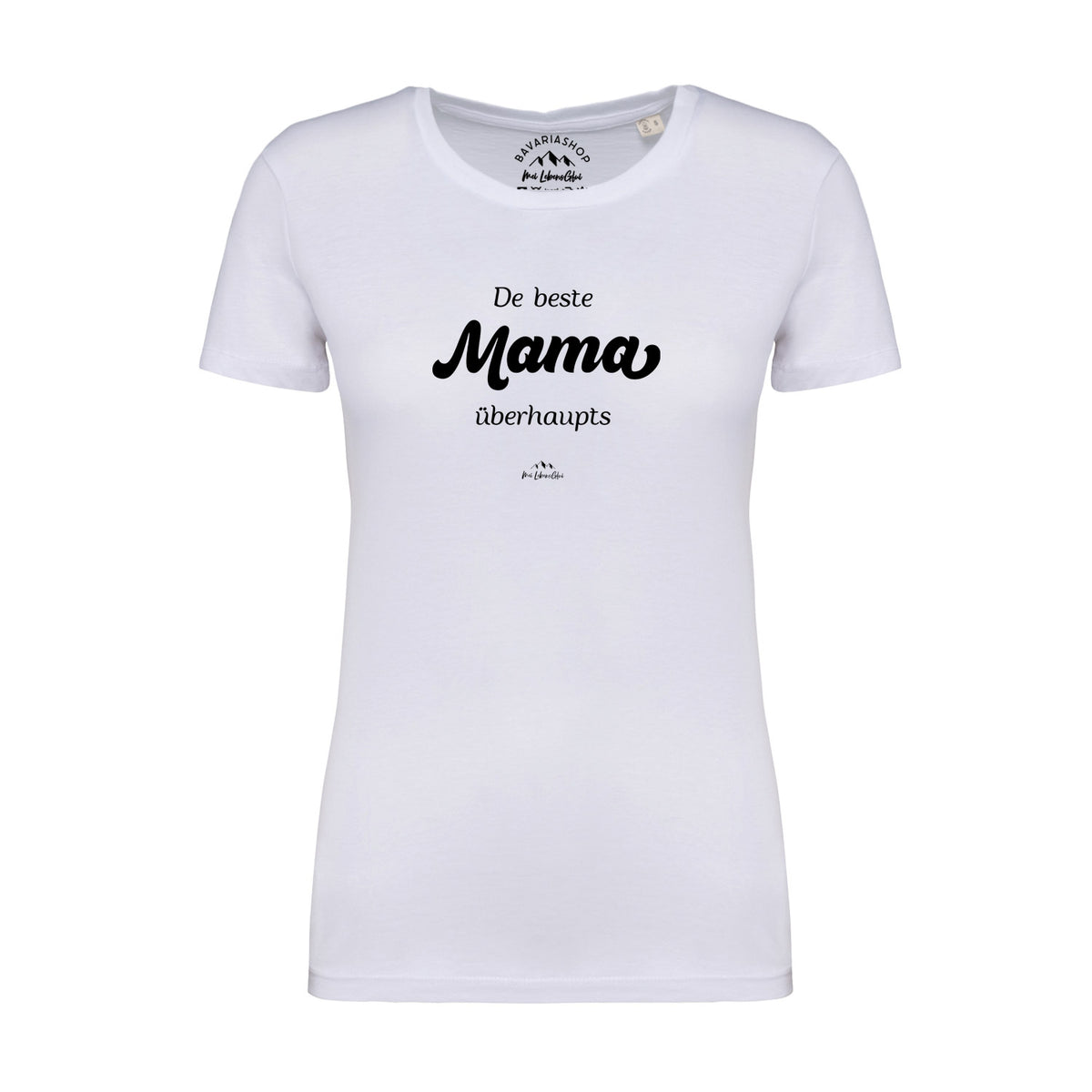Weißes Damen T-Shirt "De beste Mama übahaupts" mit schwarzem Schriftzug, Kurzarm, Rundhalsausschnitt.