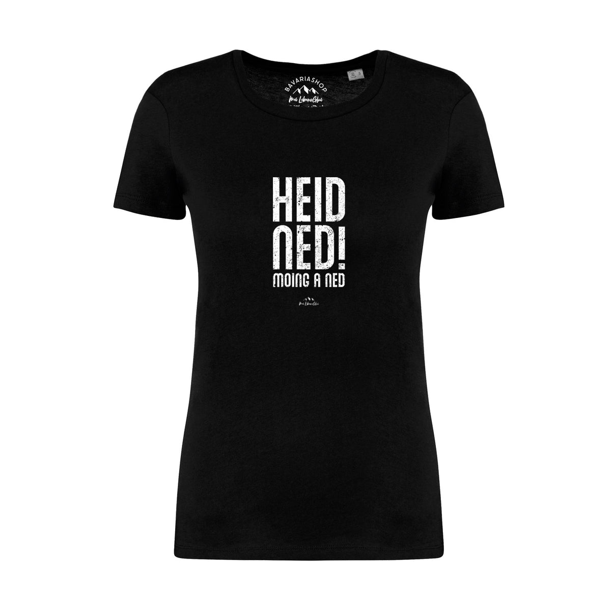 Schwarzes Damen T-Shirt "Heid ned moing a ned" mit weissem, bayerischem Spruch auf der Vorderseite, klassischer Rundhals.