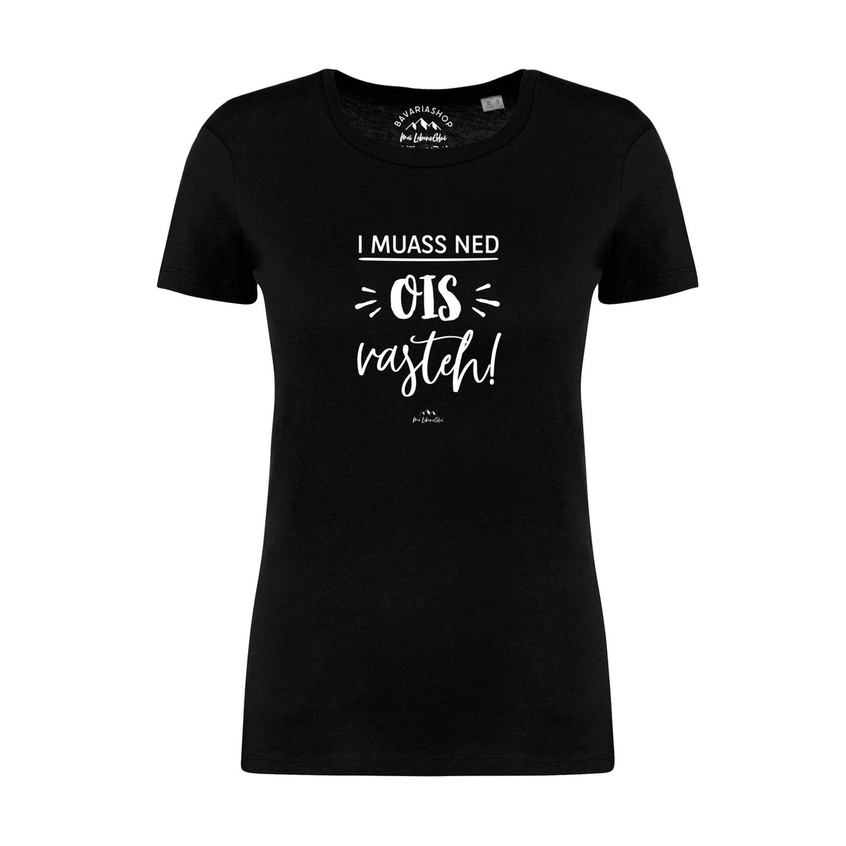 Schwarzes Damen T-Shirt "ned ois vasteh!" mit weißem Print und Rundhalsausschnitt.