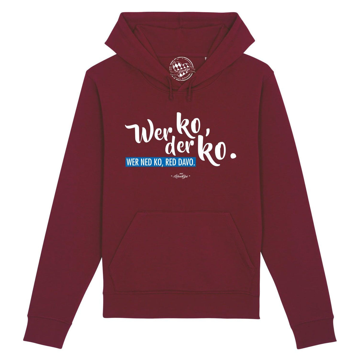 Burgunderroter Hoodie Wer ko, der ko mit weißem Schriftzug und blauem Detail; Kapuze und Kängurutasche.