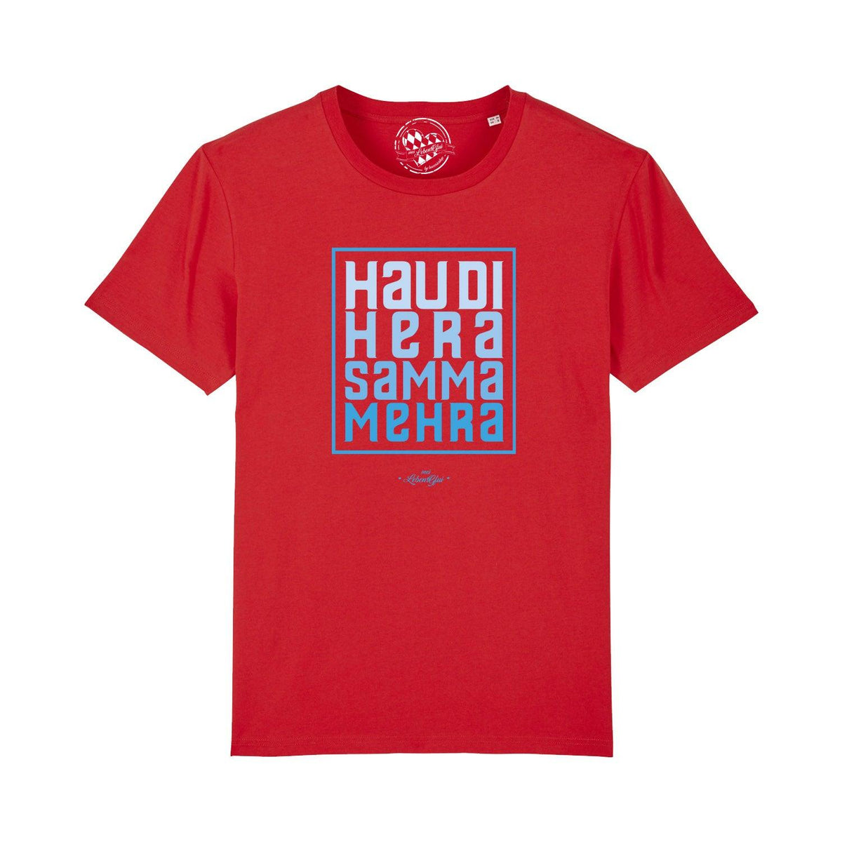 Rotes Herren T-Shirt "Hau di hera" mit bayerischem Spruch in blauer Schrift auf der Brust, Frontansicht.