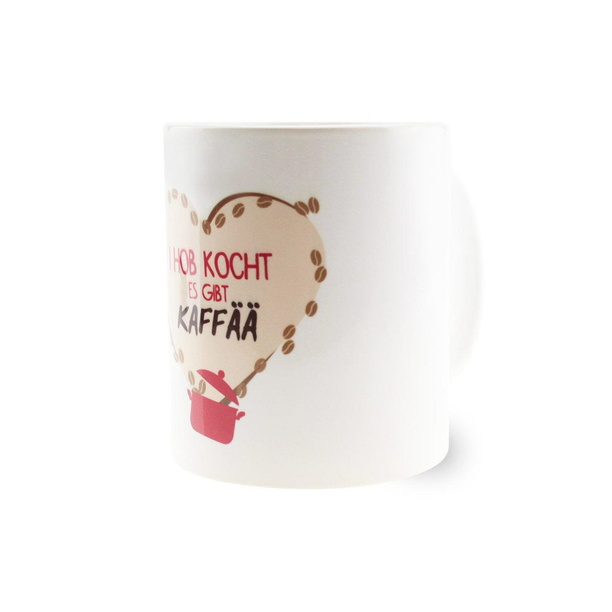 Kaffee-Haferl "I hob kocht, es gibt Kaffää" mit Kaffeebohnenherz und Kochtopf-Motiv