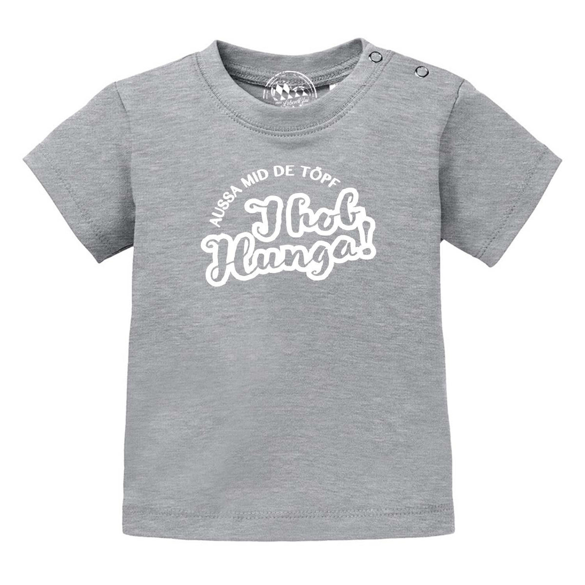 Graues Baby T-Shirt "Aussa mid de Töpf… I hob Hunga!" mit kurzen Ärmeln und Druckknöpfen am Hals.