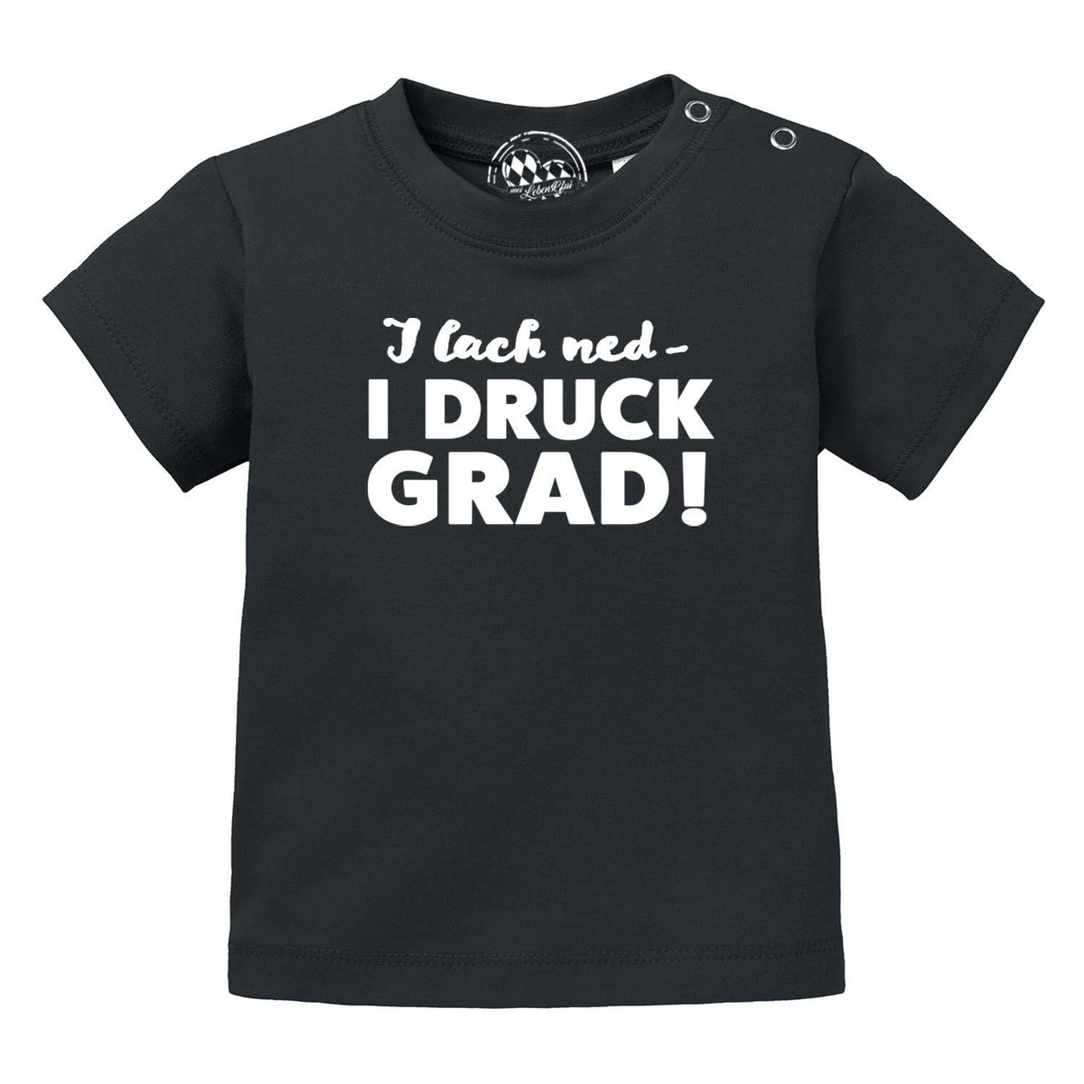 Baby T-Shirt "I lach ned…" in Schwarz mit weißem bayerischem Spruch, kurzen Ärmeln und Druckknöpfen an der Schulter, bequem.