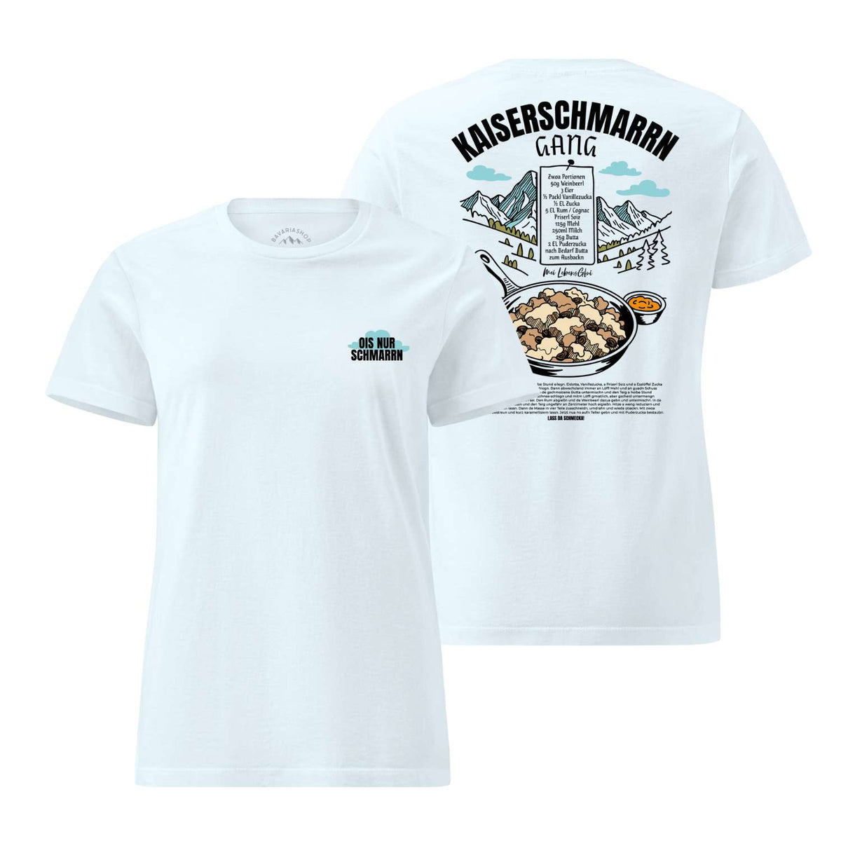 Damen Rezept T-Shirt Kaiserschmarrn Gang mit Kochrezept und Alpenmotiv auf hellem Stoff.