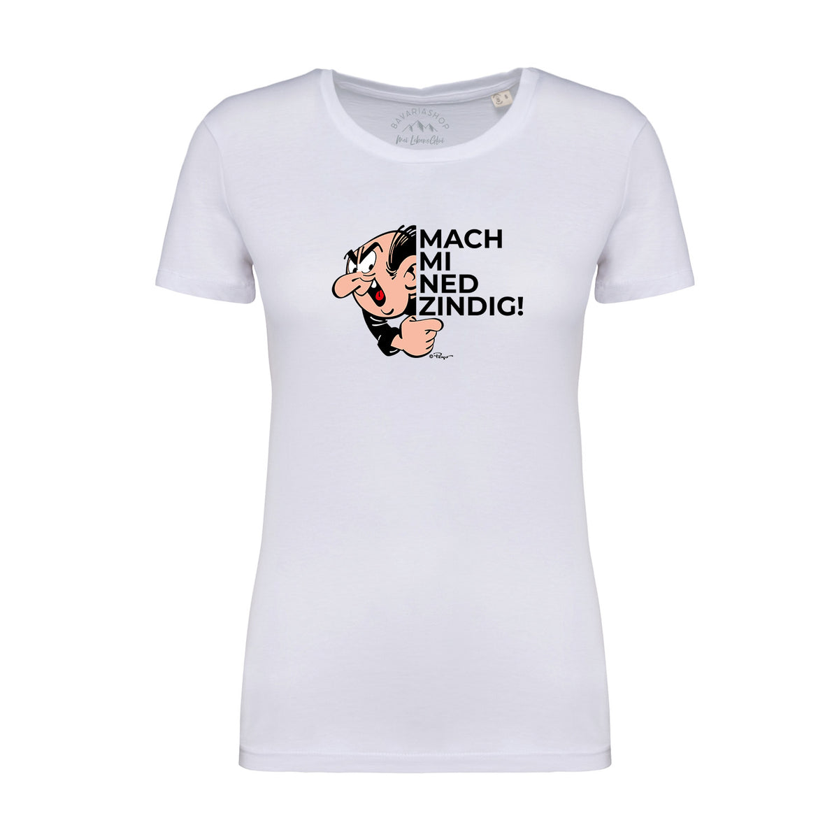 Damen T-Shirt "Mach mi ned zindig" mit Schimpf-Schlumpf Motiv und Schriftzug, weiß, figurbetont.