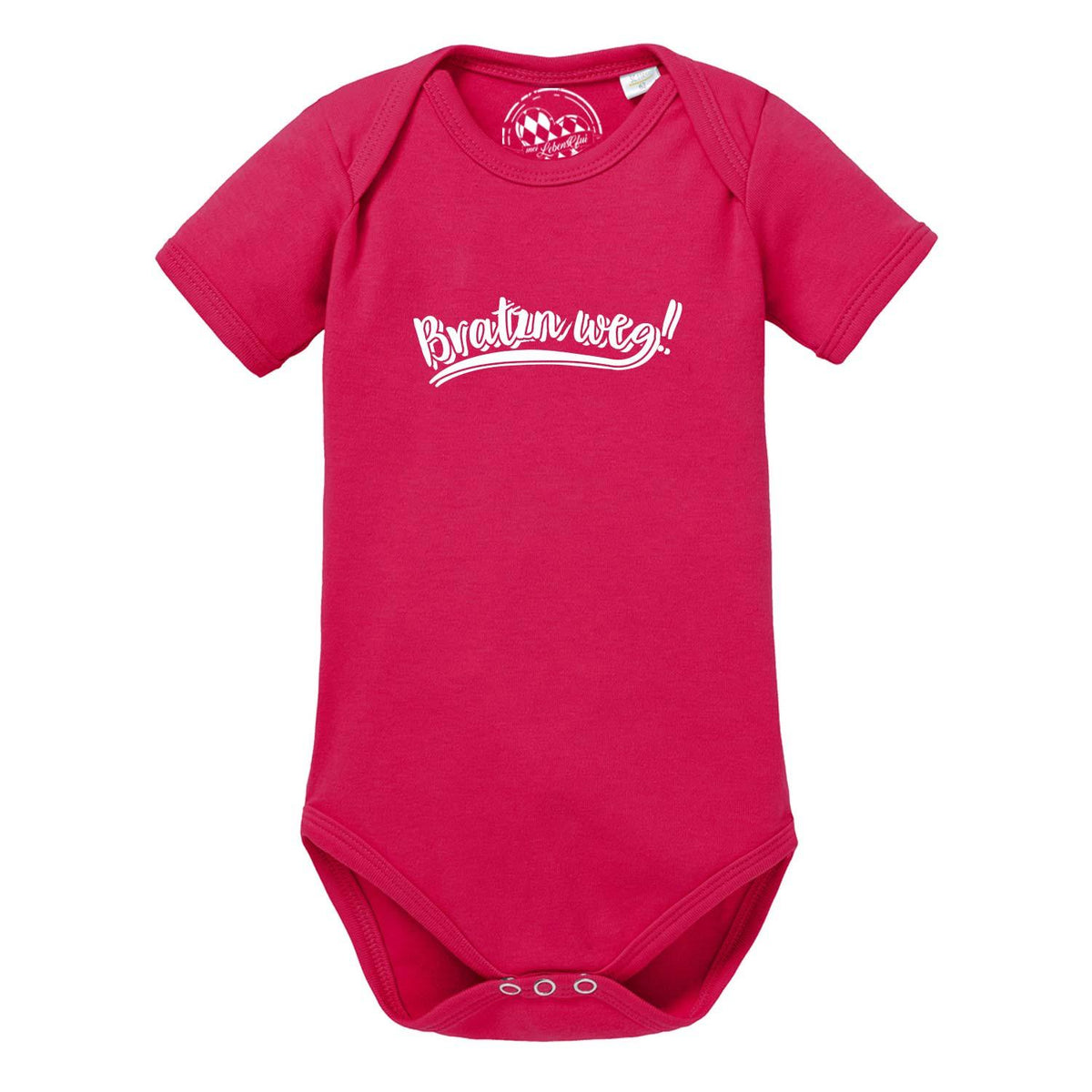 Rosa Baby Body "Bratzn weg" mit kurzem Arm, Druckknopfverschluss und weißem Schriftzug auf der Vorderseite.