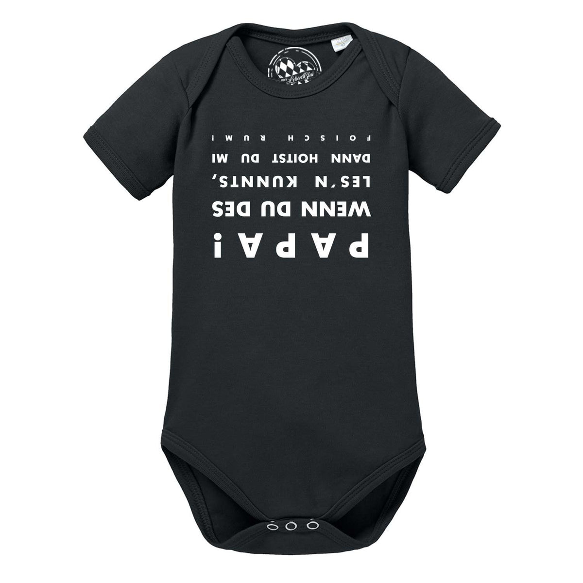 Schwarzer Baby Body "falsch rum" mit lustigem, kopfstehendem Spruch in Weiss für Papas