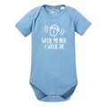 Baby Body "I weck di!"