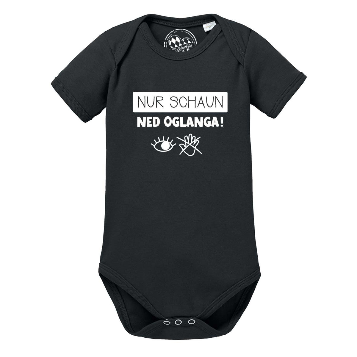 Schwarzer Baby Body Nur schaun… mit weißem Schriftzug, Auge und Händen. Kurze Ärmel und Druckknöpfe im Schritt.