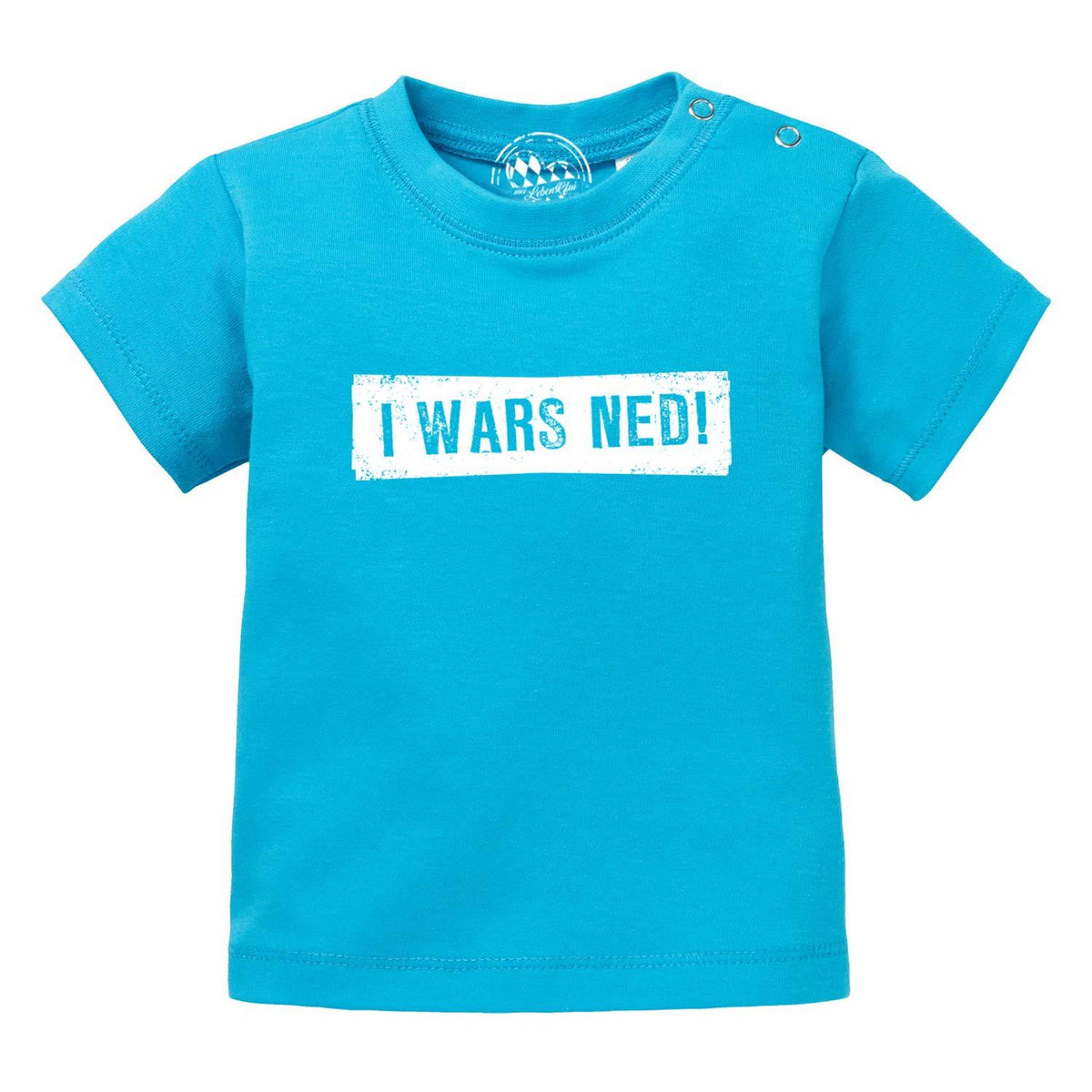 Baby T-Shirt "I wars ned!" in leuchtendem Türkis mit lustigem weißem Aufdruck und praktischen Druckknöpfen.
