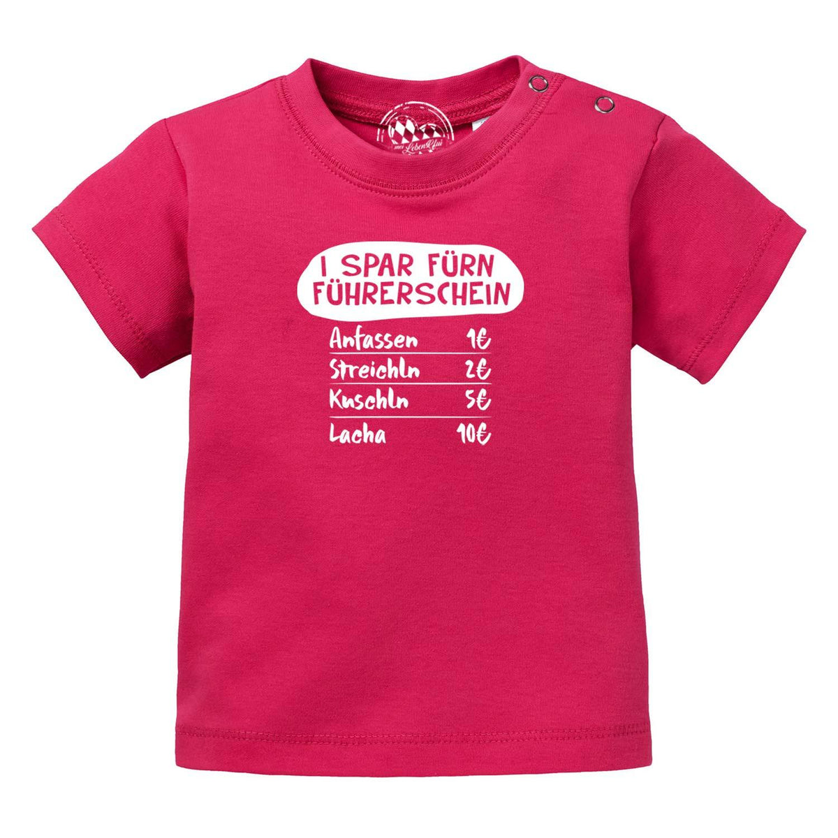 Pinkes Baby T-Shirt I spar fürn Führerschein mit lustiger Preisliste, kurzärmlig mit Druckknöpfen.