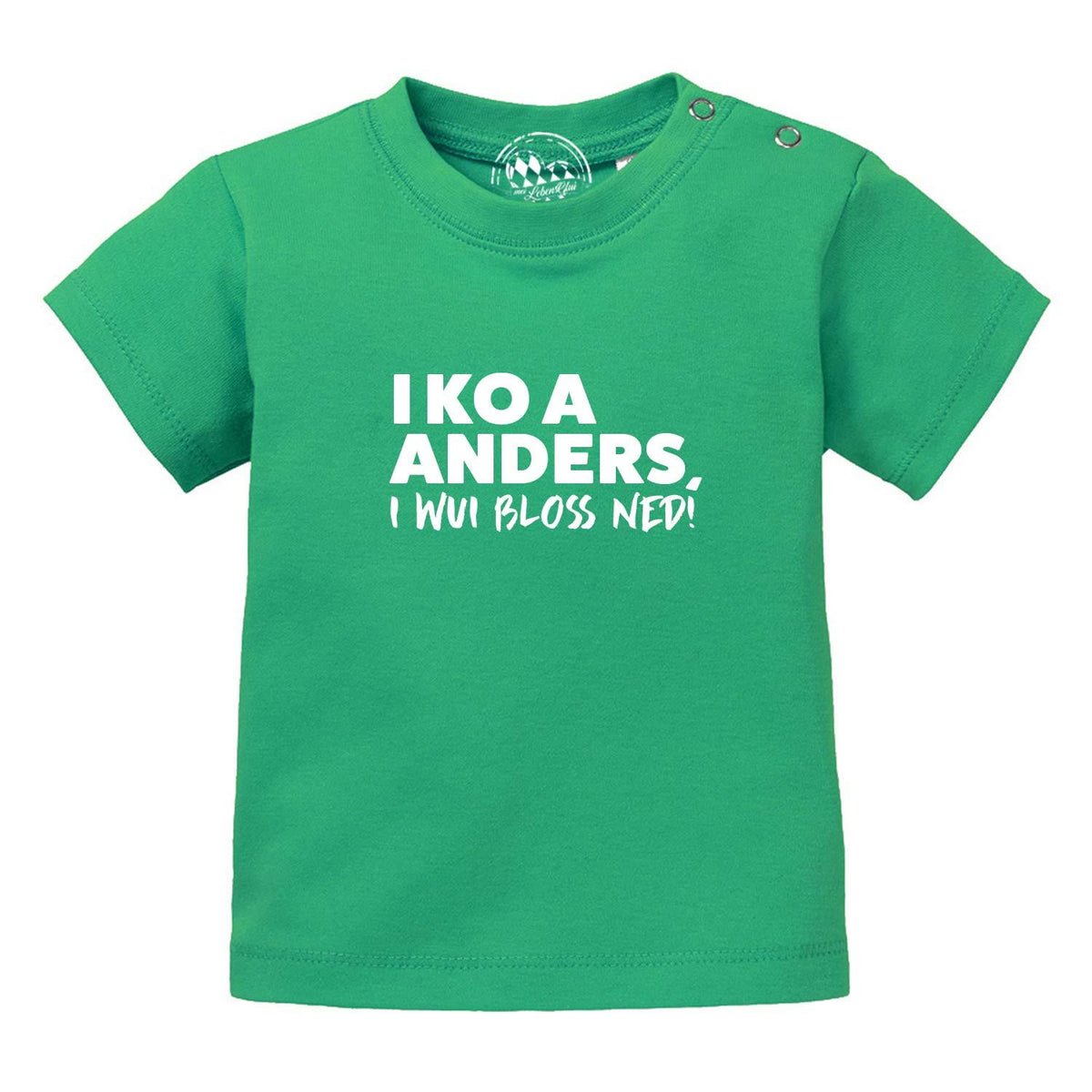 Grünes Baby T-Shirt I wui bloß ned aus Bio-Baumwolle mit weißem Spruch und Druckknöpfen an der Schulter