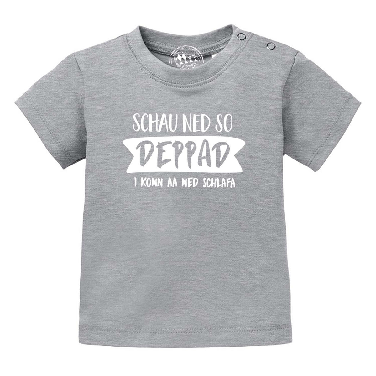Graues Baby T-Shirt Schau ned so... mit witzigem Aufdruck I konn aa ned schlafa und Druckknöpfen an der Schulter.