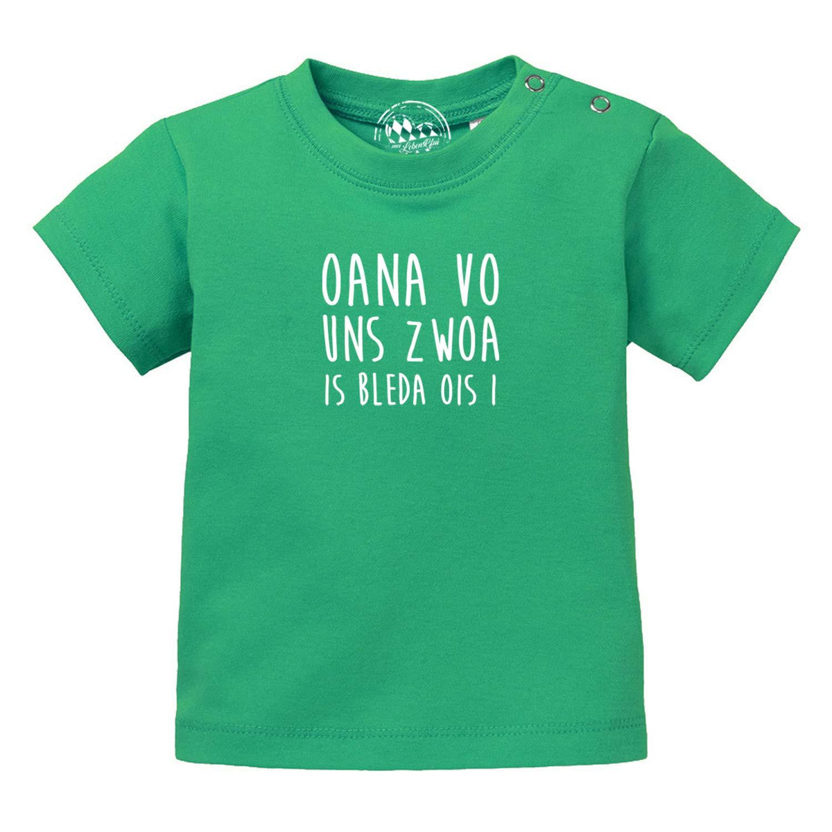 Grünes Baby T-Shirt "Bleda ois i!" mit weißem bayerischen Spruch und Druckknöpfen an der Schulter.