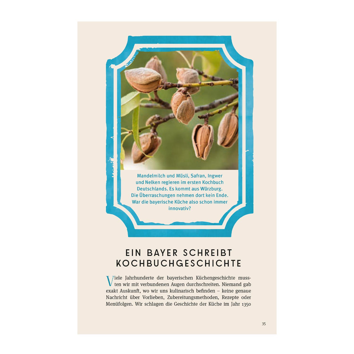 Ausschnitt aus dem Kochbuch Im Schmankerlhimmel mit Bild von Mandeln am Baum und Text über bayerische Küchengeschichte.