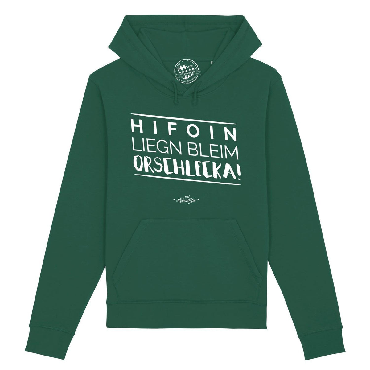 Damen Hoodie Hifoin liegn bleim... in Dunkelgrün mit weißem weißem Dialekt-Spruch auf der Brust
