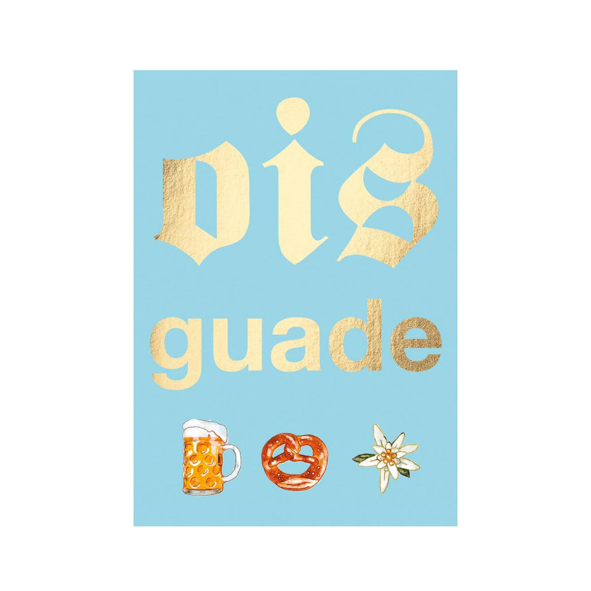 Glückwunschkarte "Ois Guade - Brezn und Maßkruag"