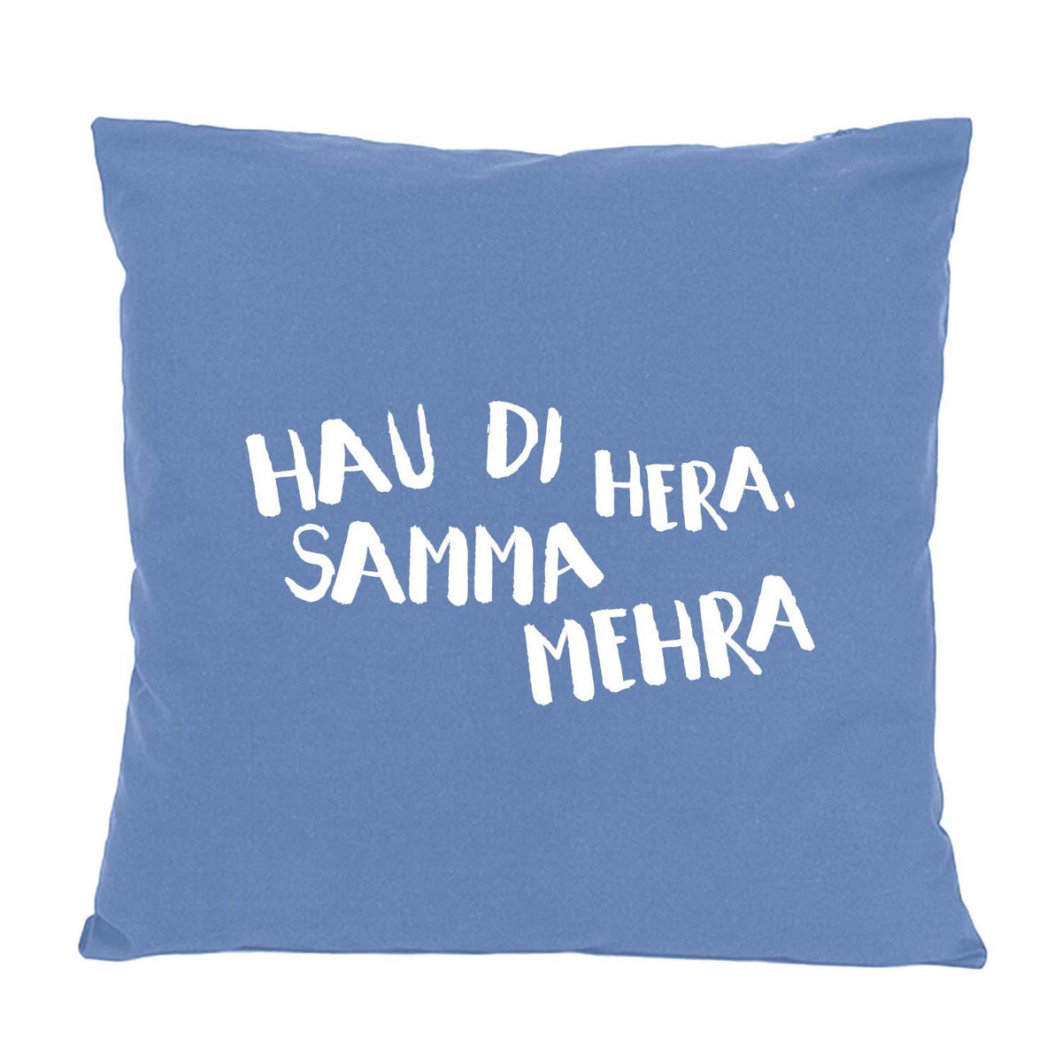 Blaues Kissen "Hau di hera..." mit weißem, bayerischem Spruch für Sofa oder Dekoration.
