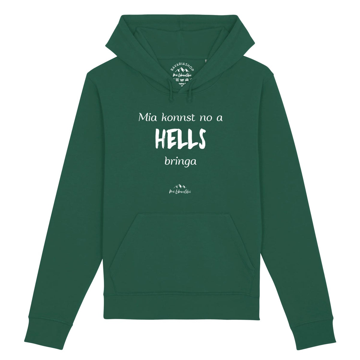 Dunkelgrüner Herren Hoodie "Mia konnst no a Hells bringa" mit weißem Schriftzug und Kängurutasche.