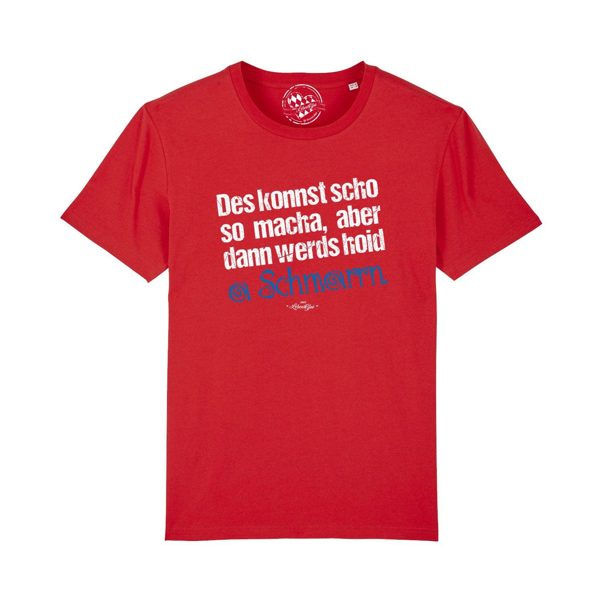 Rotes Herren T-Shirt Konnst scho so macha mit weißem Spruch und blauer Hervorhebung auf der Vorderseite