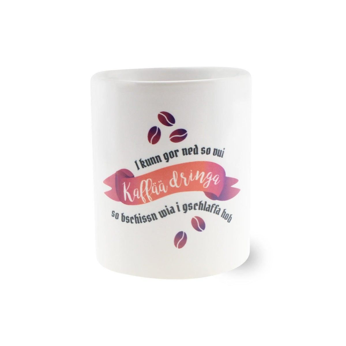 Weißes Kaffee-Haferl "I kunn gor ned so vui Kaffää dringa" mit lustigem Spruch und Kaffeebohnen aufgedruckt.