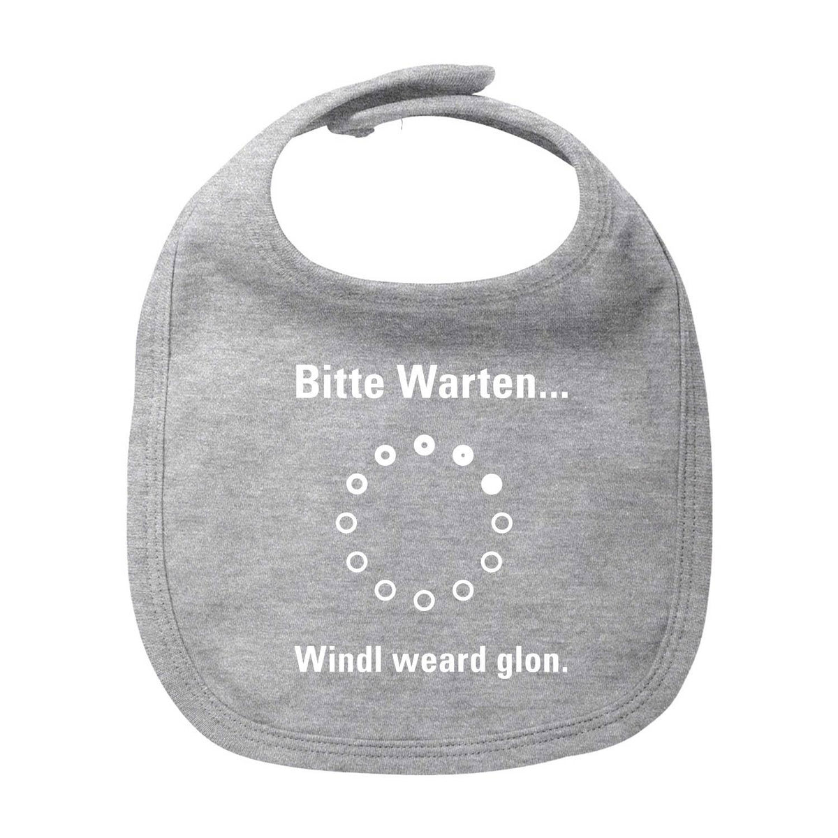 Graues weiches Lätzchen Bitte wartn... mit Ladekreis und bayerischem Spruch für Babys