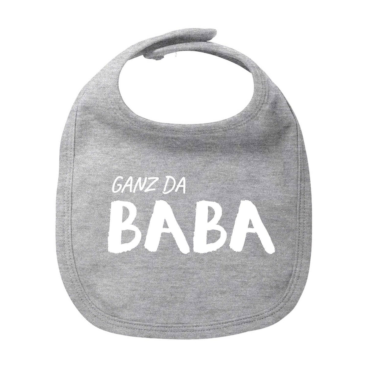 Graues Lätzchen "Ganz da Baba!" aus Baumwolle mit weißem Textaufdruck und Klettverschluss für Babys.