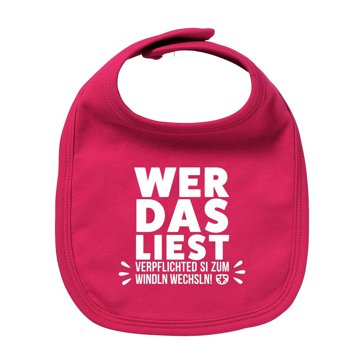 Lätzchen Windln wechsln in leuchtendem Pink mit weißem Spruch "Wer das liest – verpflichtet si zum Windln wechsln!".